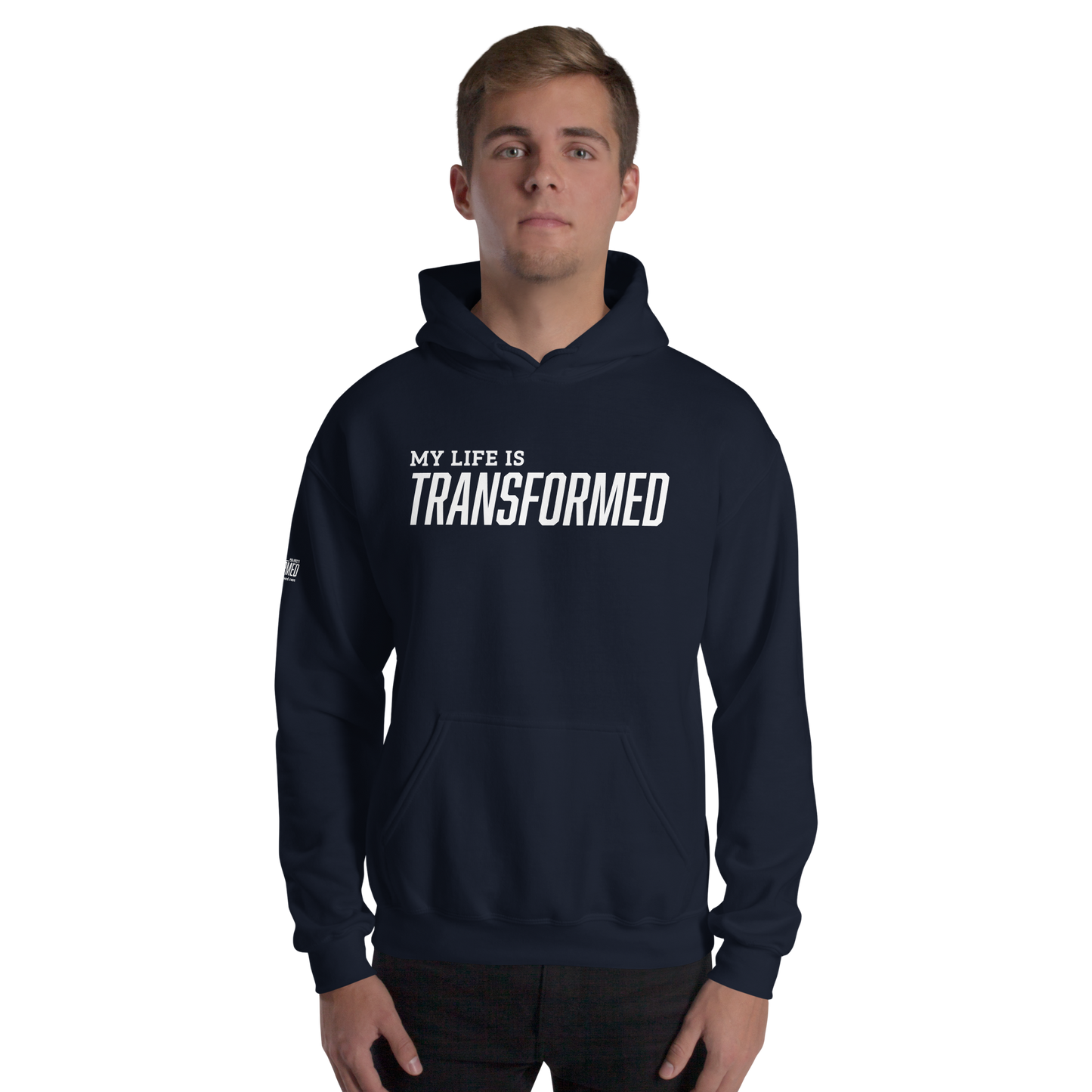 Hoodie - "My Life is Transformed"