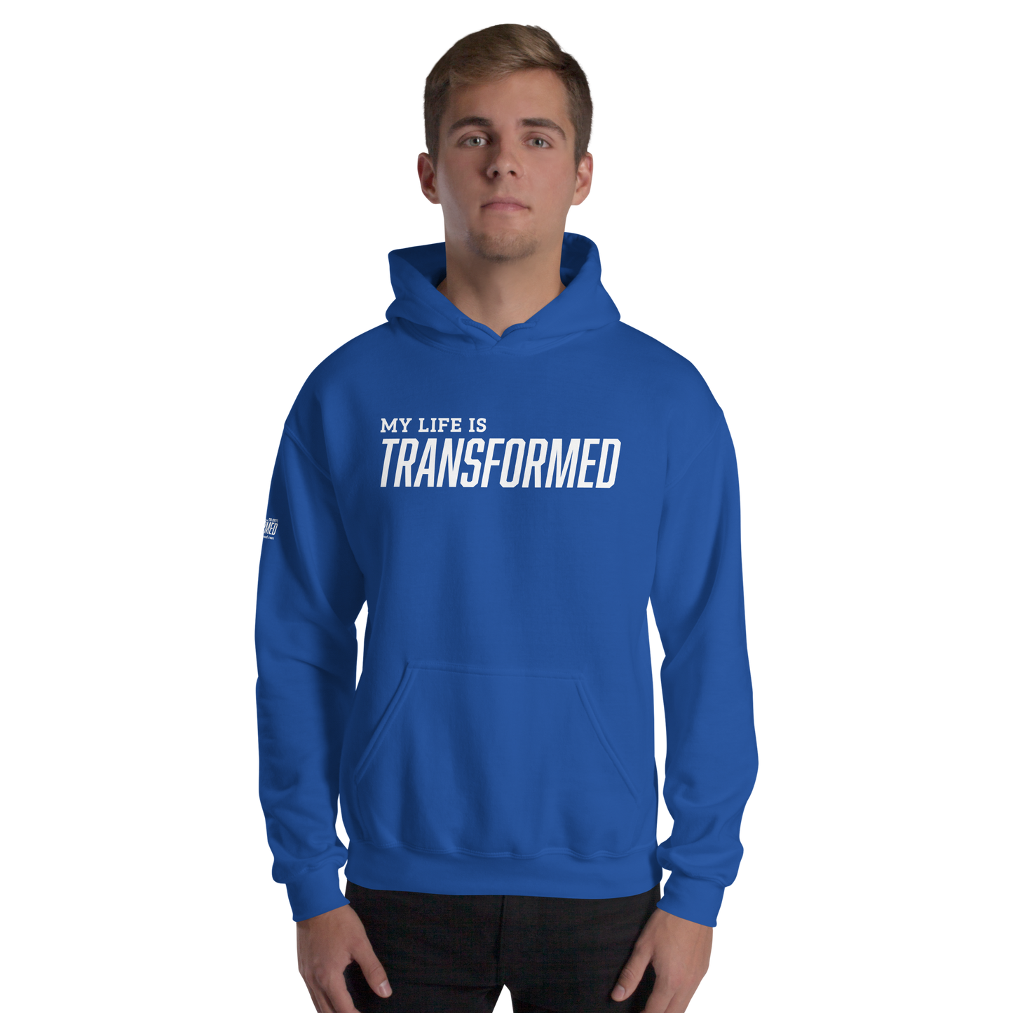 Hoodie - "My Life is Transformed"