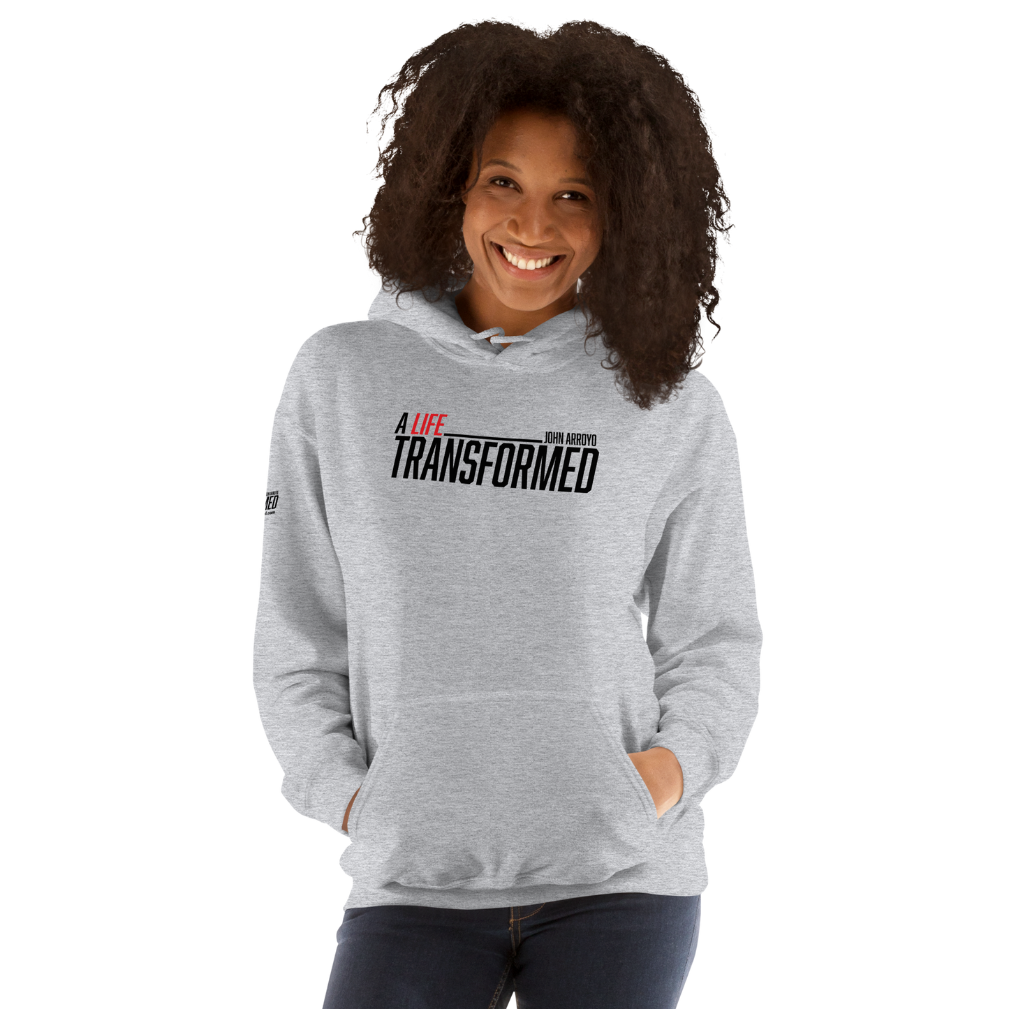 Hoodie - "A Life Transformed" - Many Sizes & Colors