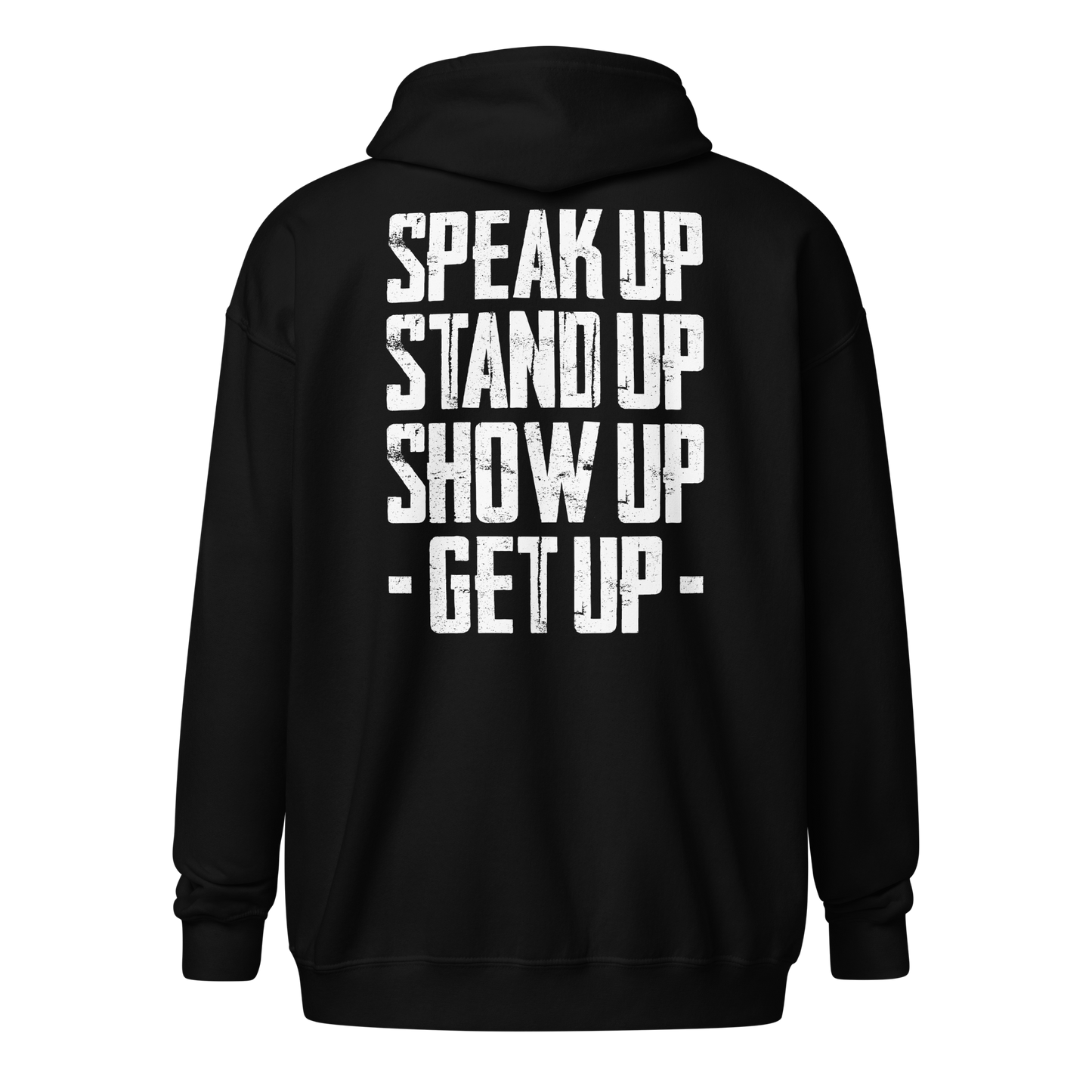 Zip Hoodie - "Stand Up... Get Up!"