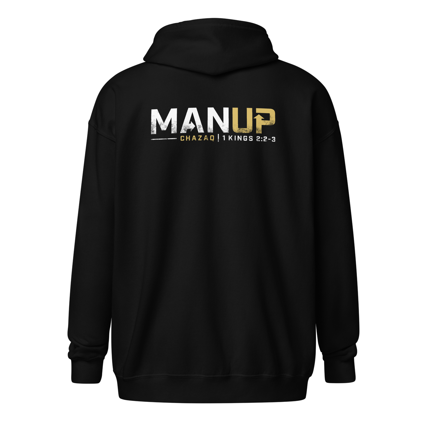 Zip Hoodie - "Man Up"