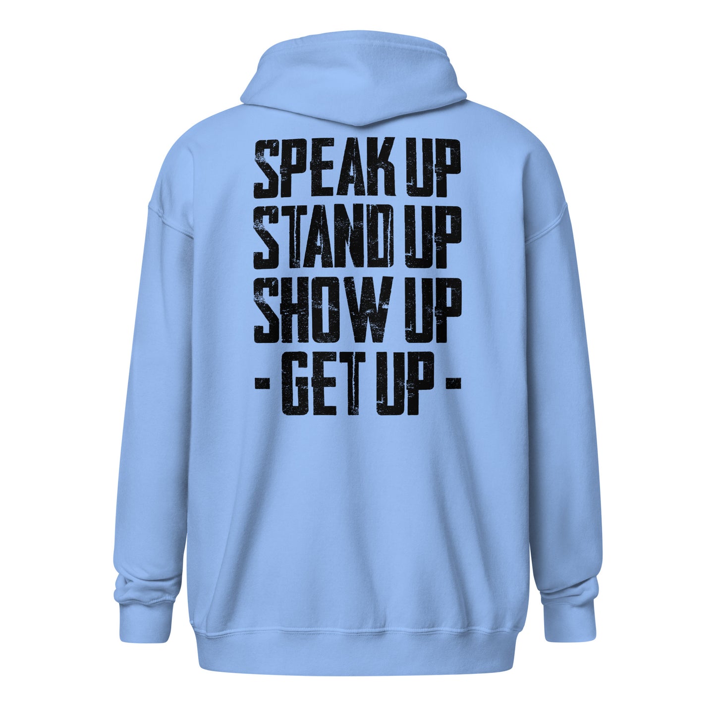 Zip Hoodie - "Stand Up... Get Up!"
