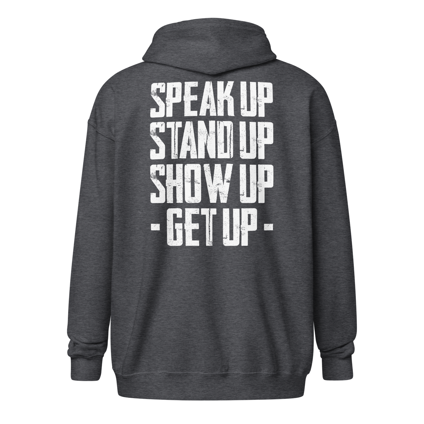 Zip Hoodie - "Stand Up... Get Up!"