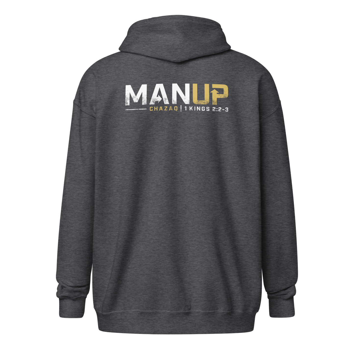 Zip Hoodie - "Man Up"