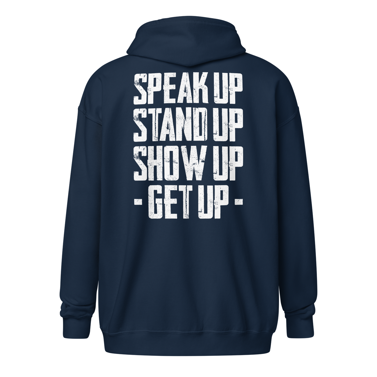 Zip Hoodie - "Stand Up... Get Up!"
