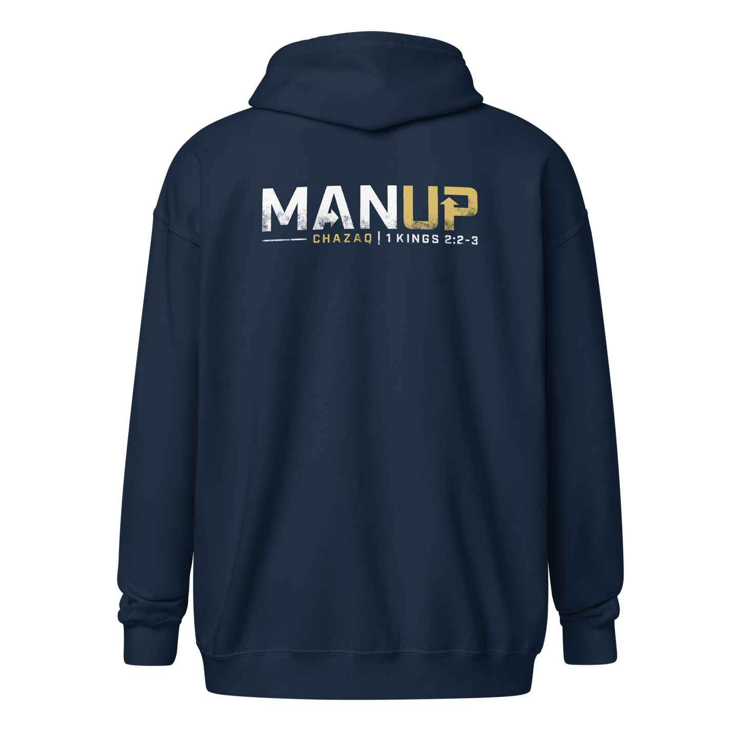 Zip Hoodie - "Man Up"