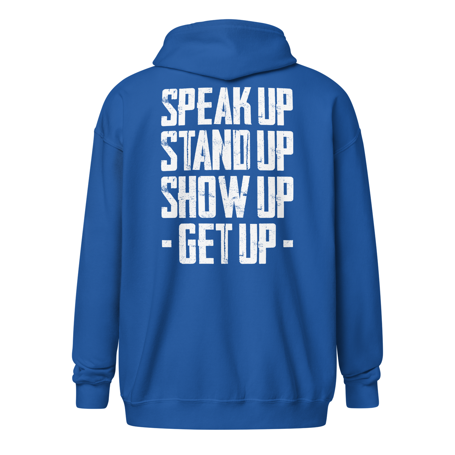 Zip Hoodie - "Stand Up... Get Up!"