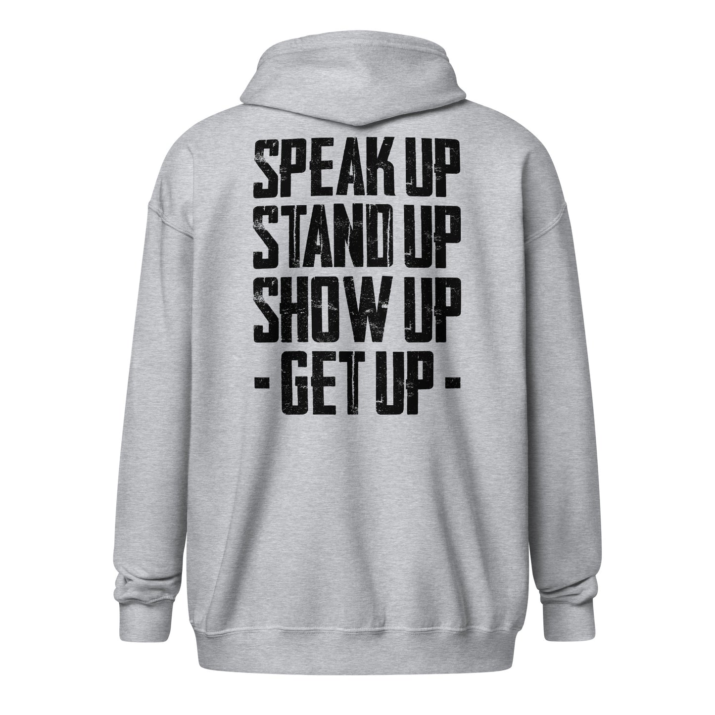 Zip Hoodie - "Stand Up... Get Up!"