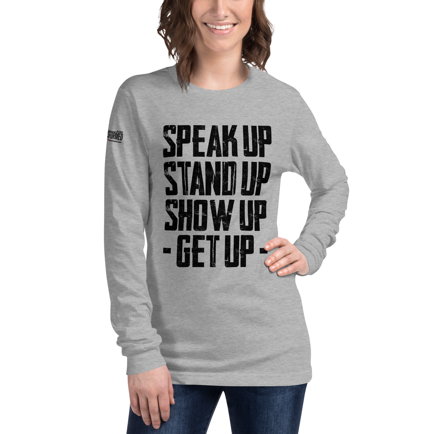 Long Sleeve Tee - "Stand Up... Get Up!"