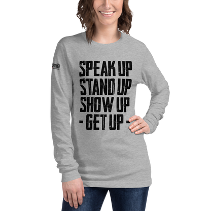 Long Sleeve Tee - "Stand Up... Get Up!"