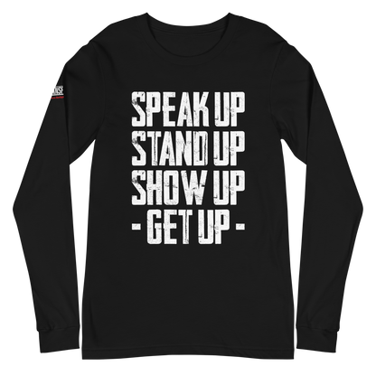 Long Sleeve Tee - "Stand Up... Get Up!"