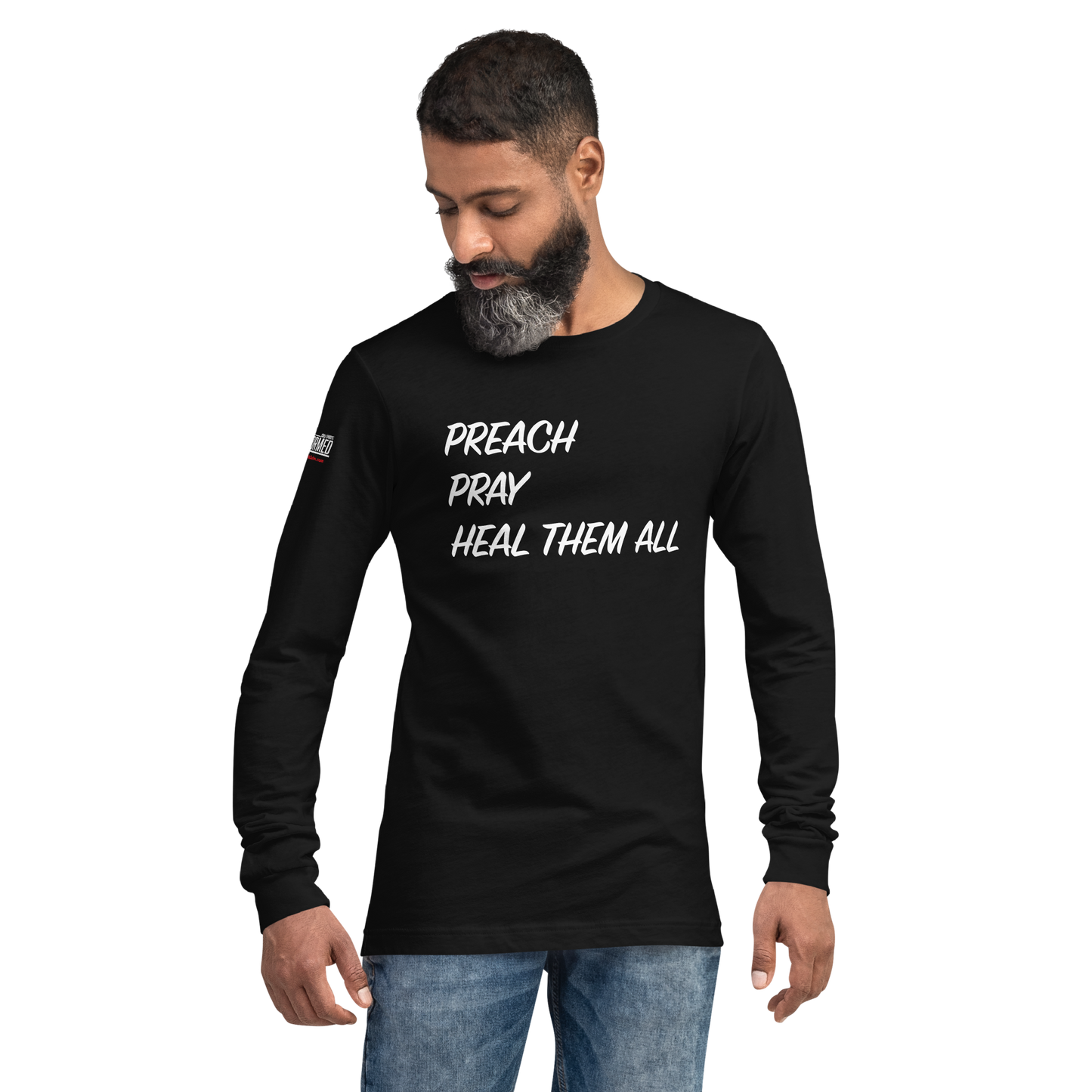 Long Sleeve Tee - "Preach Pray Heal"