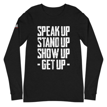 Long Sleeve Tee - "Stand Up... Get Up!"