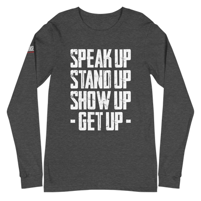 Long Sleeve Tee - "Stand Up... Get Up!"