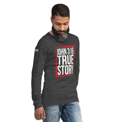 Long Sleeve Tee - "John 3:16 - True Story"