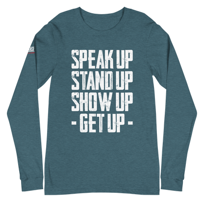 Long Sleeve Tee - "Stand Up... Get Up!"