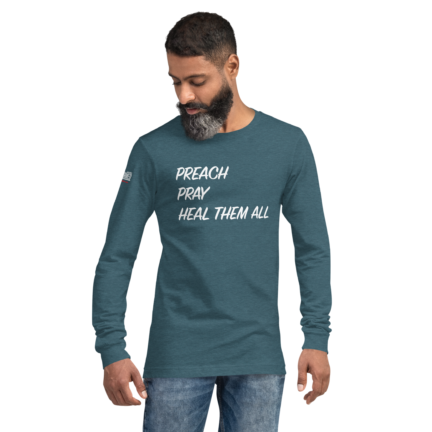 Long Sleeve Tee - "Preach Pray Heal"