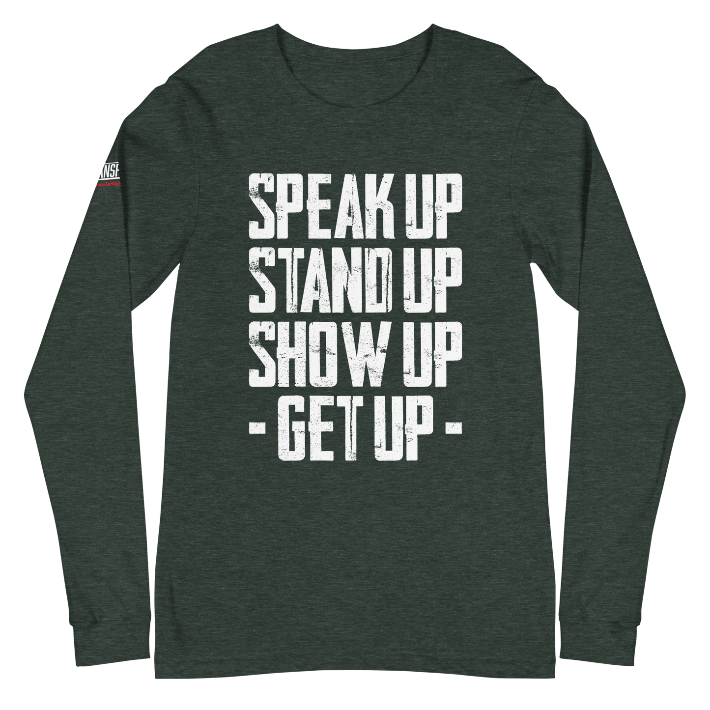 Long Sleeve Tee - "Stand Up... Get Up!"