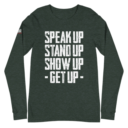 Long Sleeve Tee - "Stand Up... Get Up!"