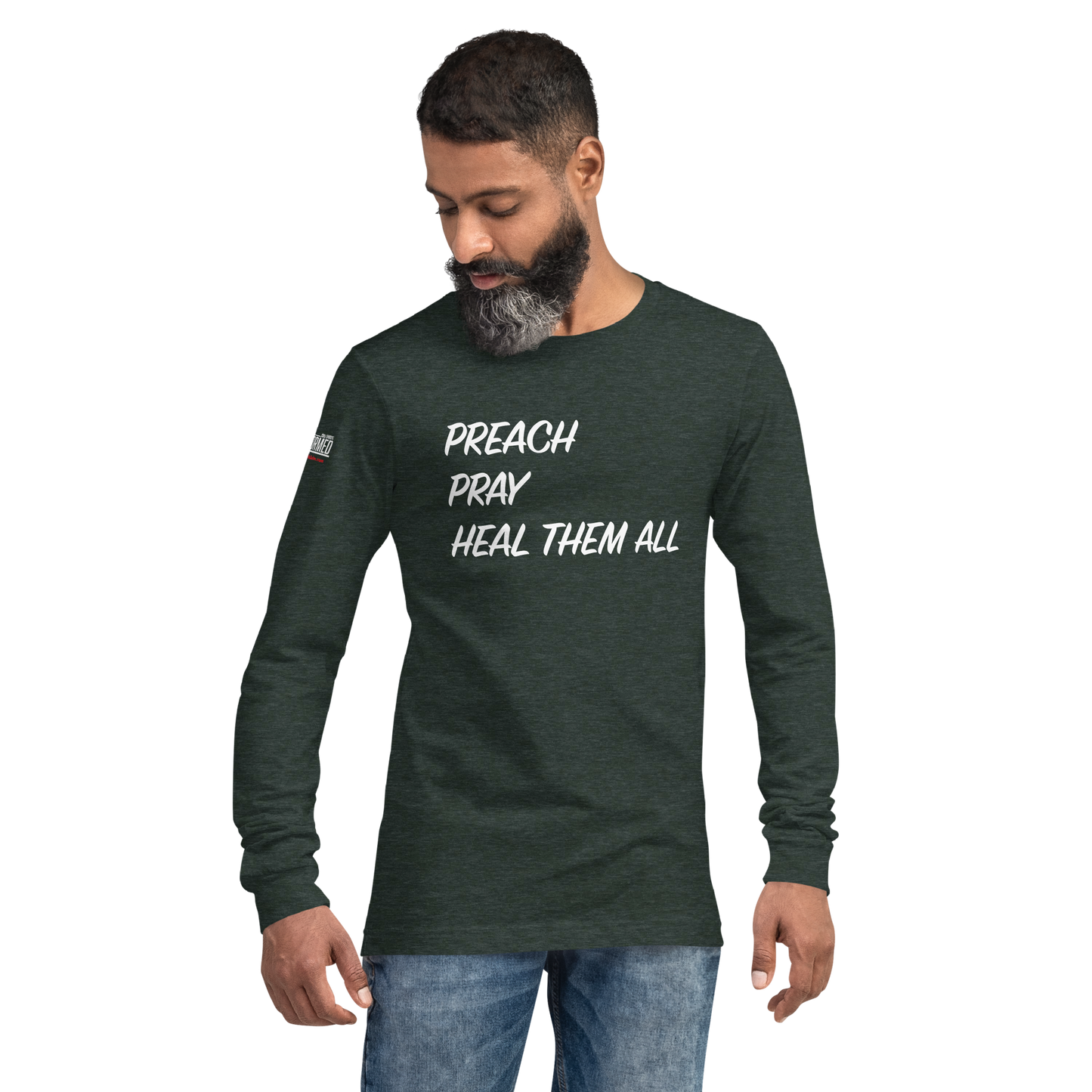 Long Sleeve Tee - "Preach Pray Heal"