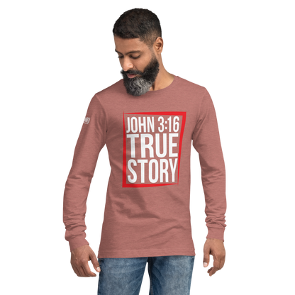 Long Sleeve Tee - "John 3:16 - True Story"