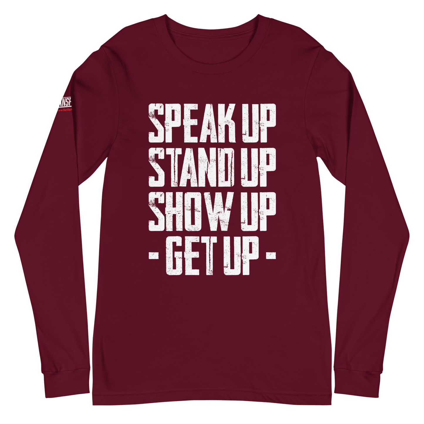 Long Sleeve Tee - "Stand Up... Get Up!"