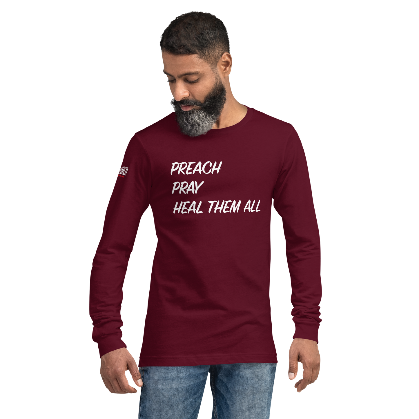 Long Sleeve Tee - "Preach Pray Heal"