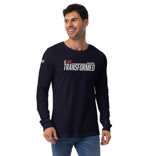 Long Sleeve Tee -  "A Life Transformed" - Many Sizes & Colors