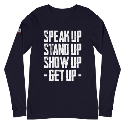 Long Sleeve Tee - "Stand Up... Get Up!"