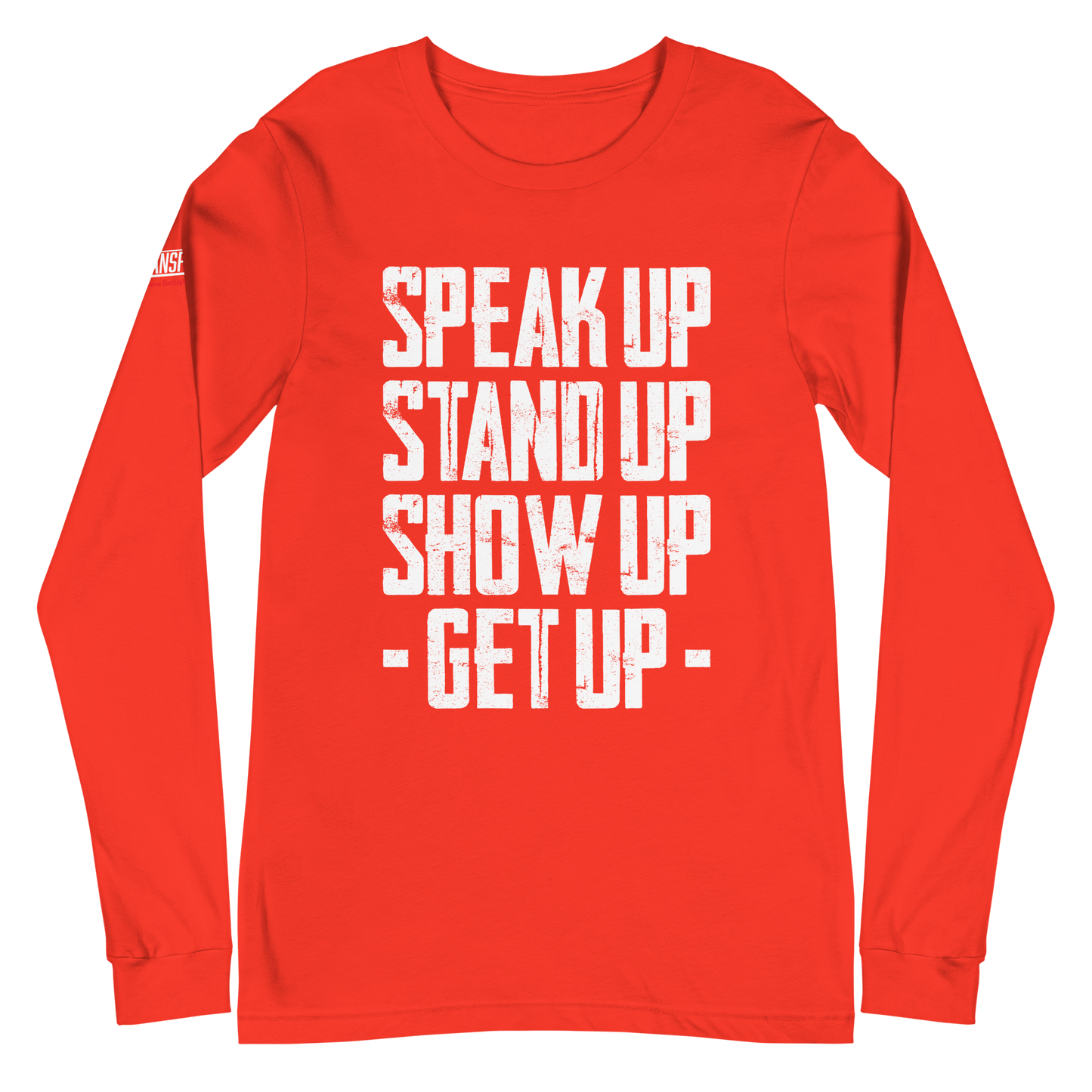 Long Sleeve Tee - "Stand Up... Get Up!"