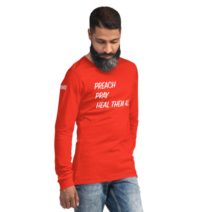 Long Sleeve Tee - "Preach Pray Heal"