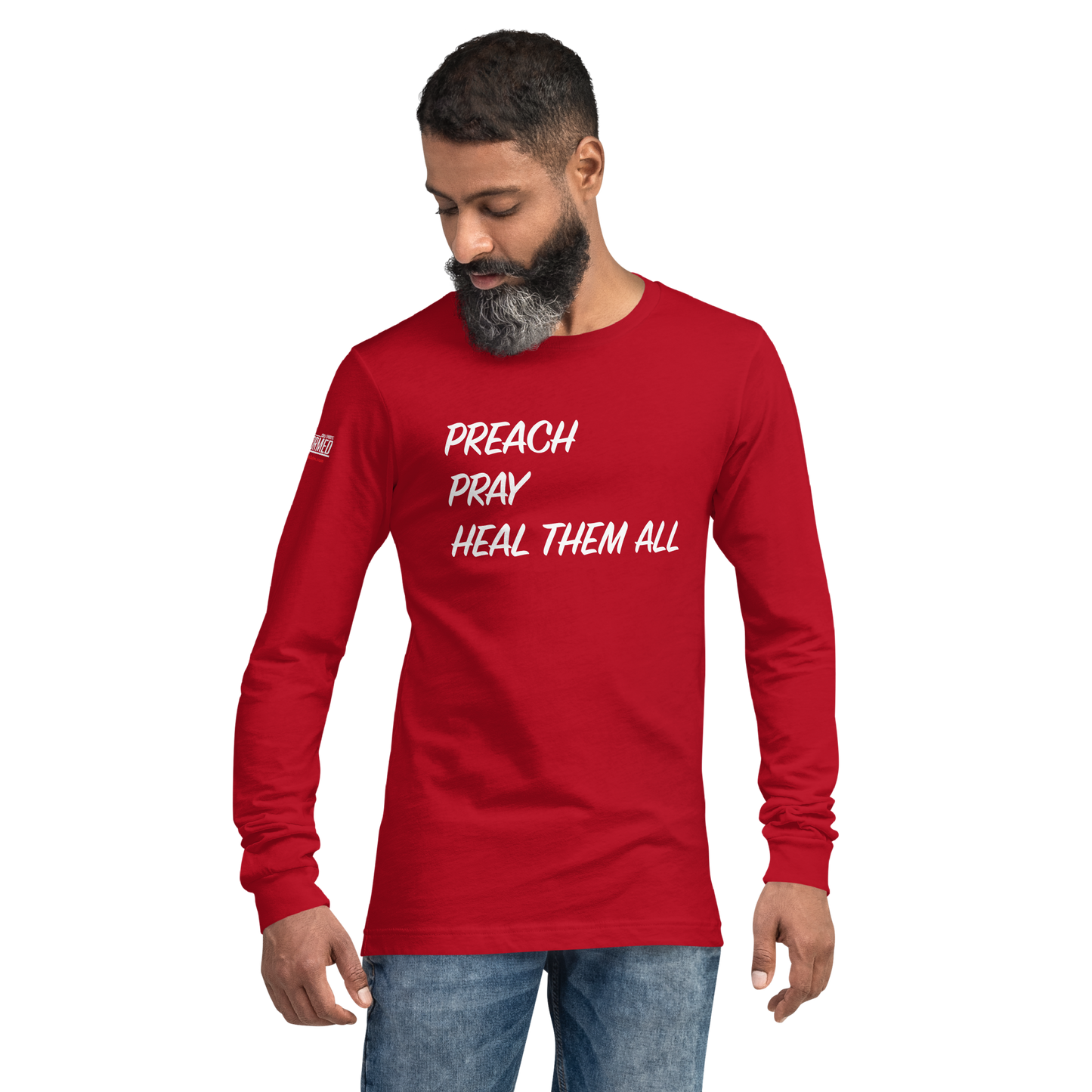 Long Sleeve Tee - "Preach Pray Heal"
