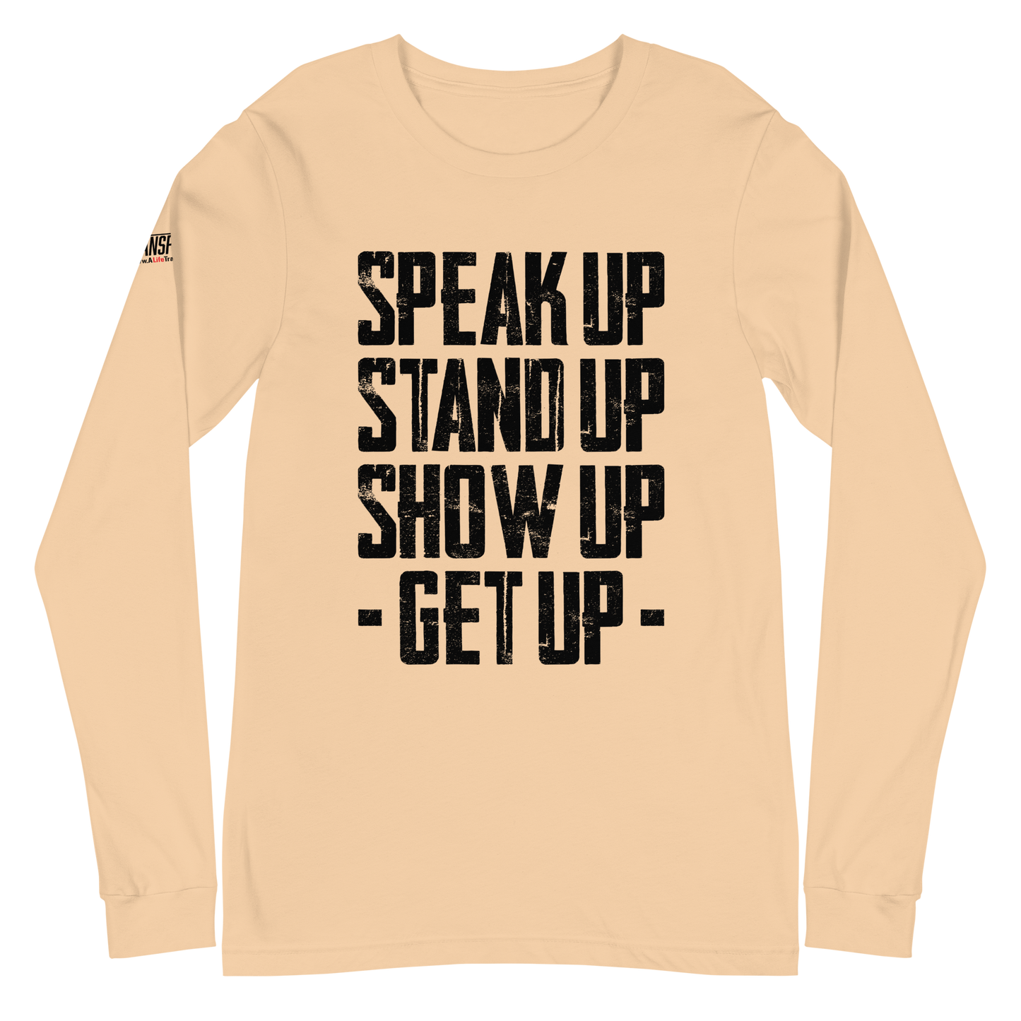 Long Sleeve Tee - "Stand Up... Get Up!"