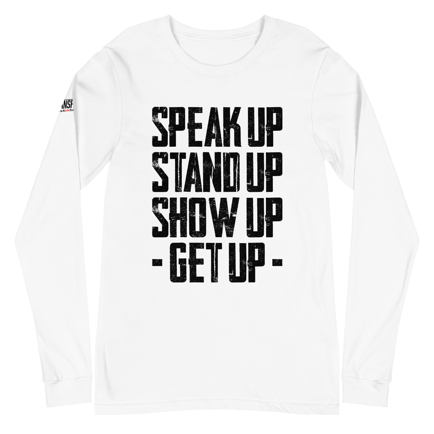 Long Sleeve Tee - "Stand Up... Get Up!"