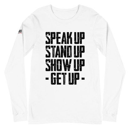 Long Sleeve Tee - "Stand Up... Get Up!"