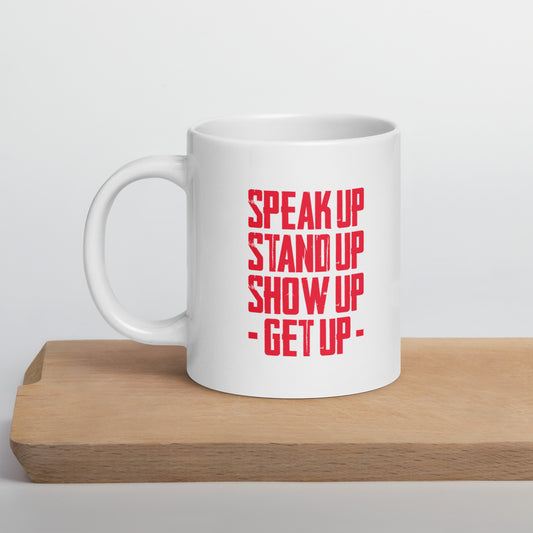 Coffee Mug -"Stand up - Get Up" - 20 oz