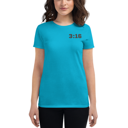 T-shirt - "Scripture Theme - 3:16" - Woman's Cut Tee