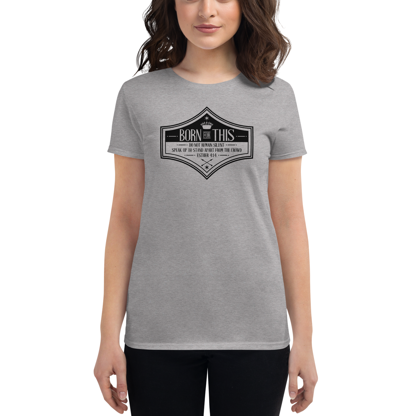 T-shirt - "Born for This" - Woman's Cut Tee